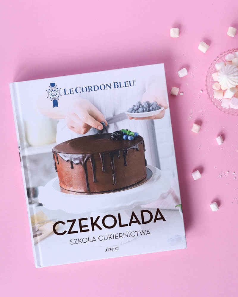 "Czekolada. Szkoła Cukiernictwa" Le Cordon Bleu 6 książek cukierniczych dla ambitnych cukierniczek. Recenzje.