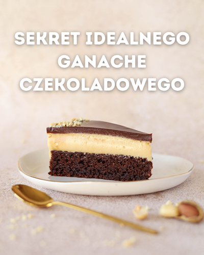 jak zrobić idealny ganache