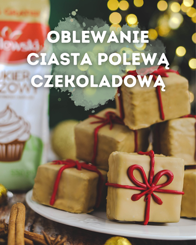 oblewanie ciasta polewą czekoladową