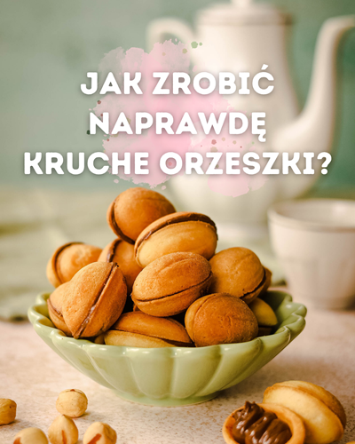 jak zrobić naprawdę kruche orzeszki?
